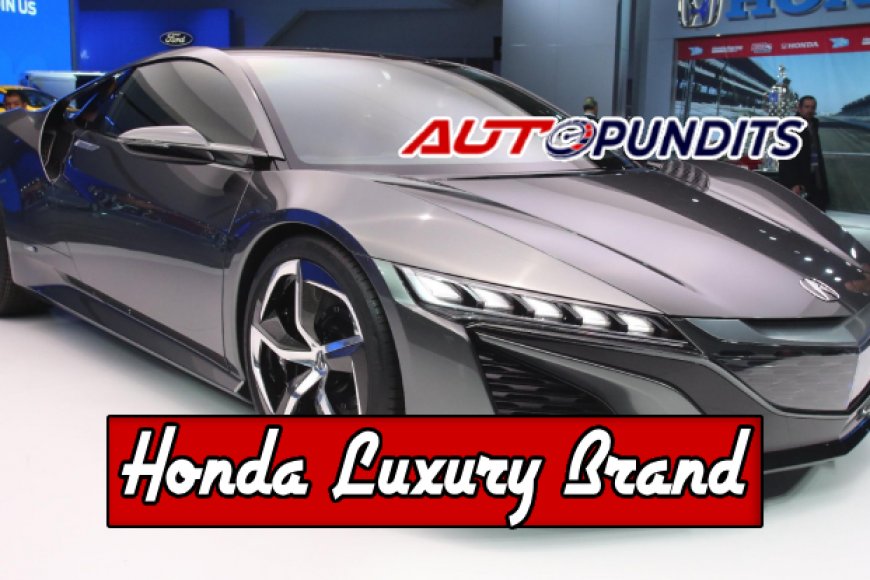 Top 10 Luxury Cars from Honda #39 s Premium Brand