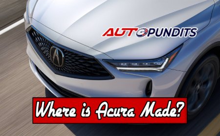 Where is Acura Made? Top 10 Facts