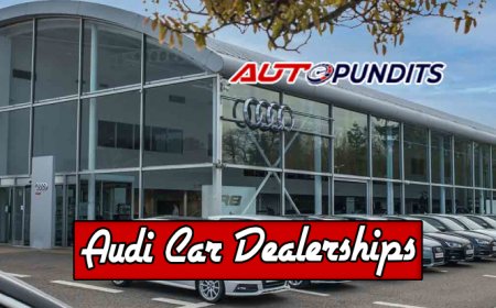 Top 10 Audi Car Dealerships You Must Visit