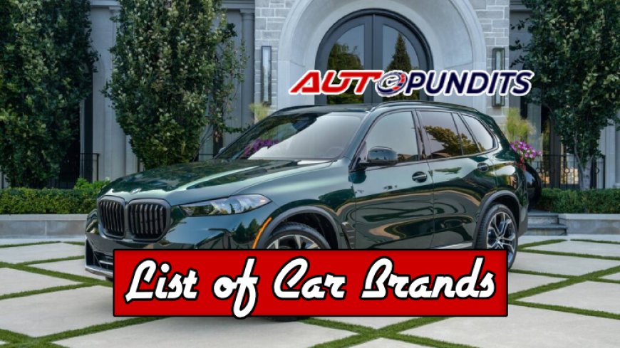 Top 10 Car Brands for 2025 Unveiled