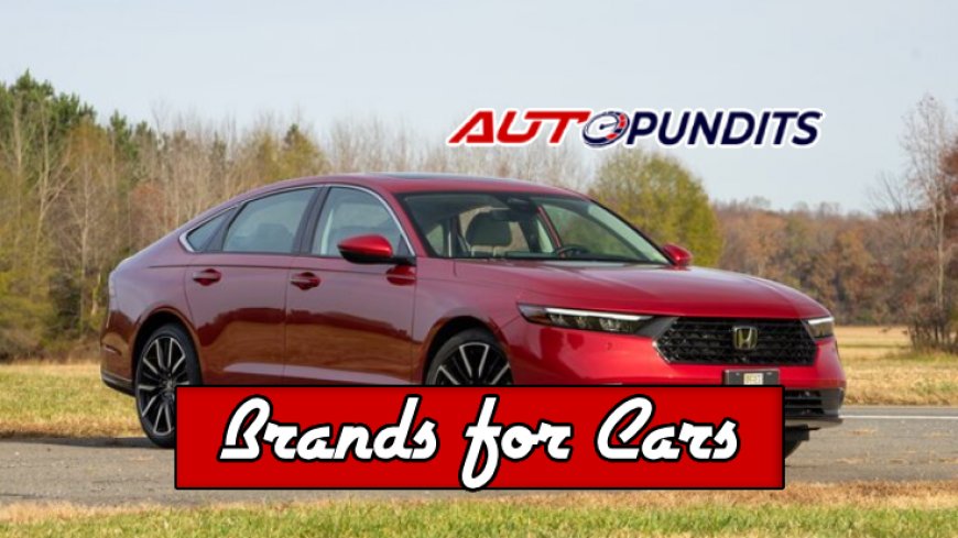 Top 10 Brands for Cars in 2026